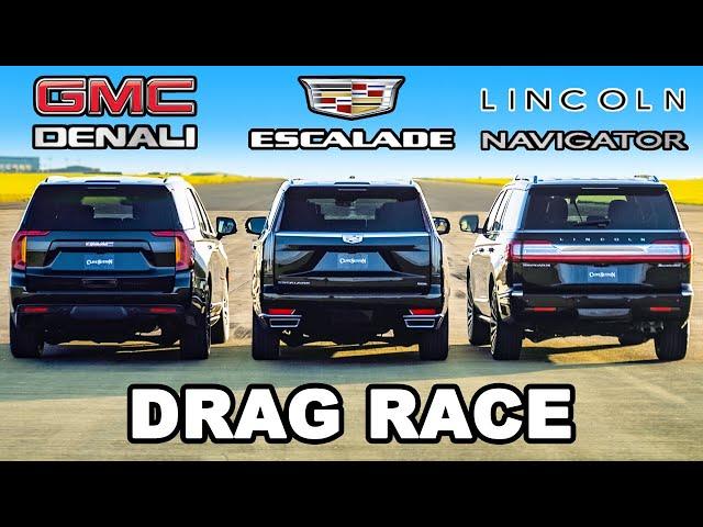 Cadillac Escalade v GMC Yukon v Lincoln Navigator: DRAG RACE