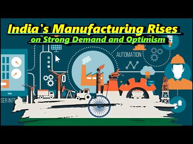 India's Manufacturing Rises on Strong Demand and Optimism #manufacturinginindia  #importexport