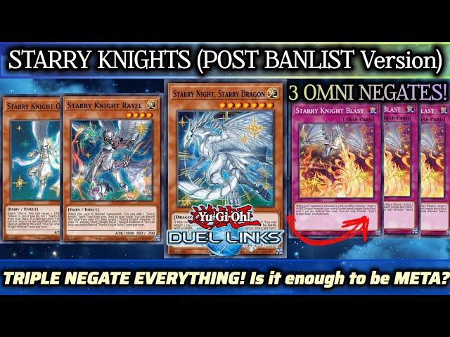 STARRY KNIGHTS POST Banlist! ×3 OMNI NEGATES: "Starry Knight Blast" [DUEL LINKS]