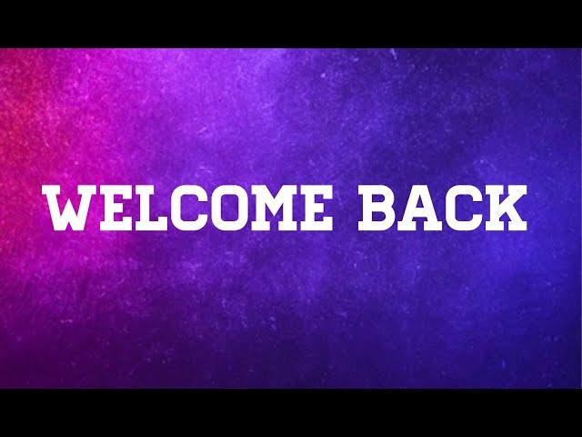 Welcome back ... Returning to sessions video guide