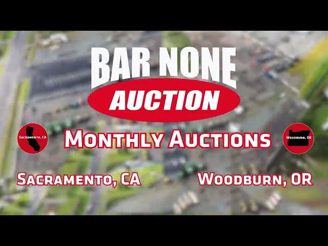 Bar None Auction - Monthly Equipment Auctions on the West Coast!