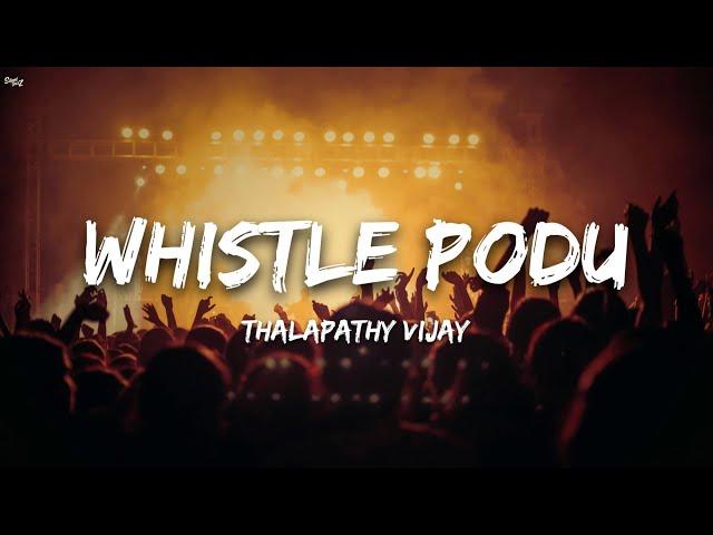 Whistle Podu Song (Lyrics) | Thalapathy Vijay | The Greatest Of All Time | Yuvan Shankar Raja | VP