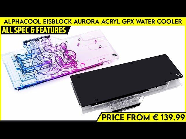 Alphacool Eisblock Aurora Acryl GPX For EVGA RTX 3070 FTW3 Ultra And GIGABYTE RX 6900 XT Gaming OC