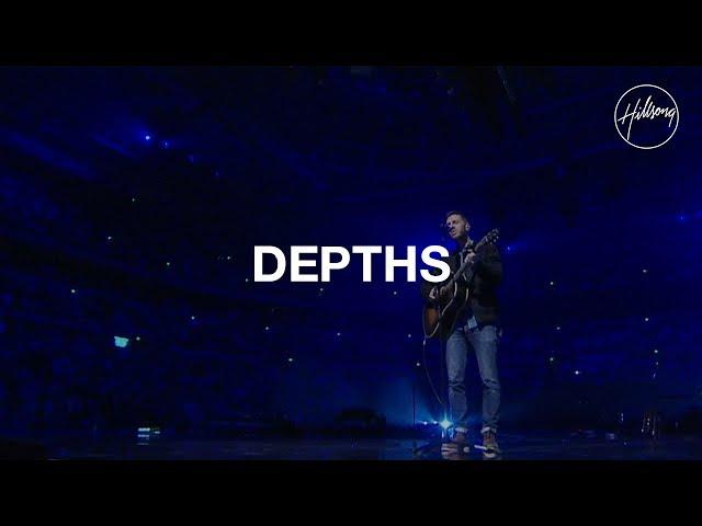 Depths - Hillsong Worship