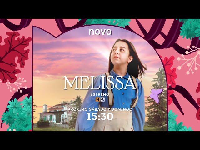 Promo - Melissa [ESTRENO] (Sábado y Domingo a las 15:30h en Nova) | 2023