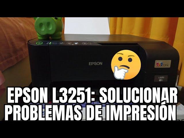 Epson L3251: como corregir problemas de impresión fácil y sencillo !