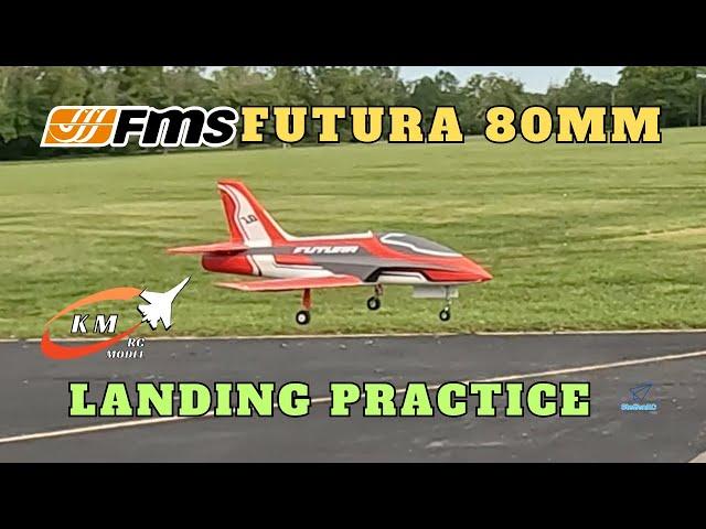 Good and bad Landings with the FMS Futura 80mm EDF