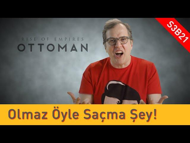 Netflix Ottoman - Olmaz Öyle Saçma Şey - İlker Canikligil - S3B21