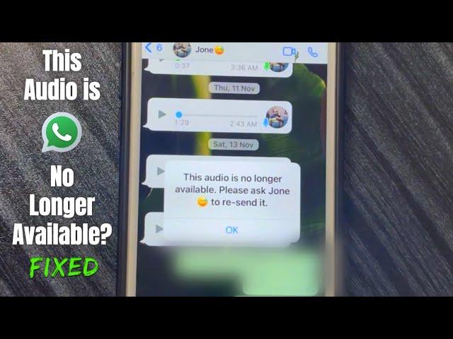 WhatsApp Voice Message no Longer Available? - Fixed!