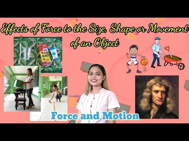 Effects of Force to the Size, Shape or Movement of an Object | Grade 4 Science |  Quarter 3, Week 1