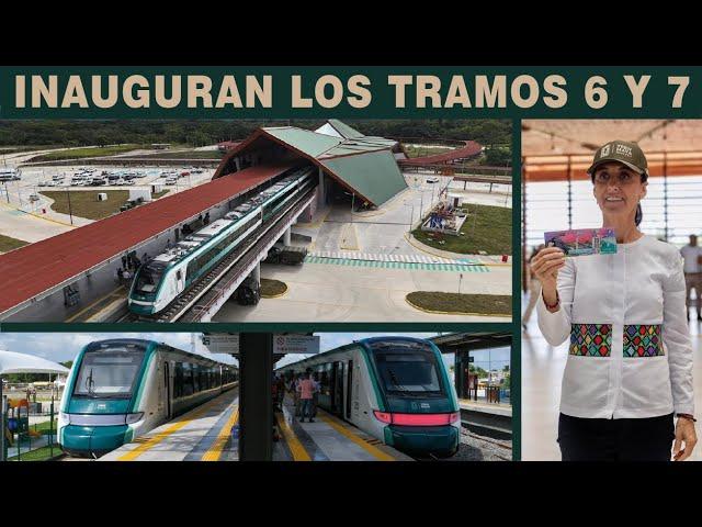 Inauguran los tramos 6 y 7 del Tren Maya