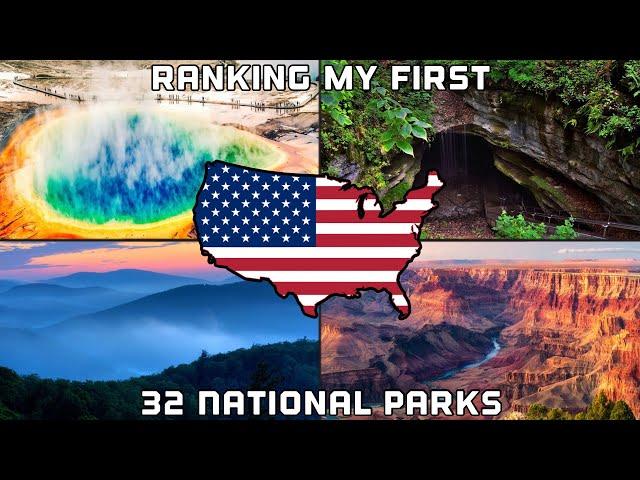 Ranking the First 32 U.S. National Parks I’ve Visited (2024)