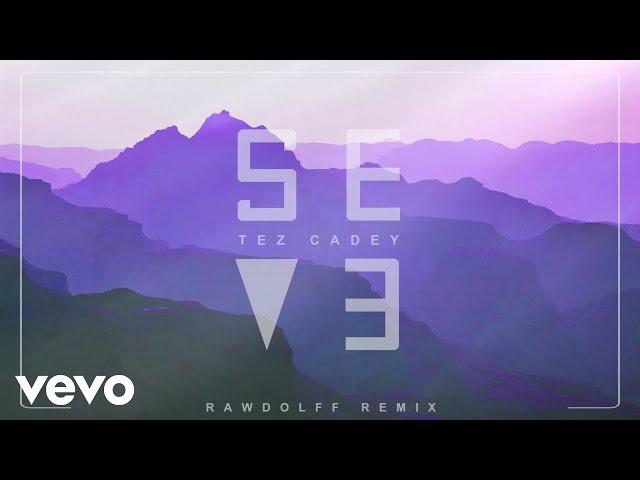 Tez Cadey, Rawdolff - Seve (Rawdolff Remix) (Visualizer)