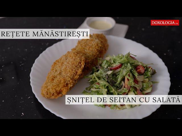 Șnițele din seitan cu salată și dressing vegetarian – rețeta părintelui Silvan