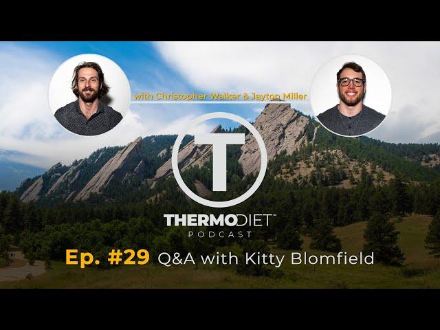 Thermo Diet Podcast Quarantine Edition Episode 29 - Kitty Blomfeild