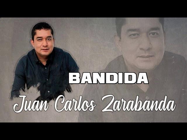 Juan Carlos Zarabanda - Bandida (Audio Oficial)