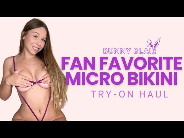 Fan Favorite Micro Bikini Try-On & Review