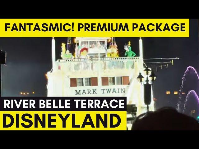 River Belle Terrace Premium Dining Package for Fantasmic | Disneyland