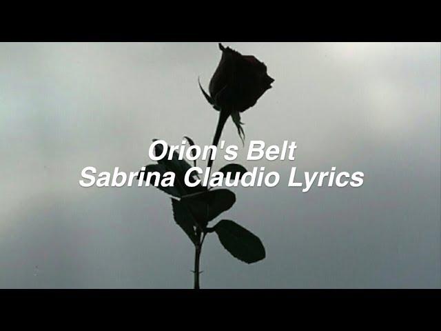 Orion's Belt || Sabrina Claudio Lyrics