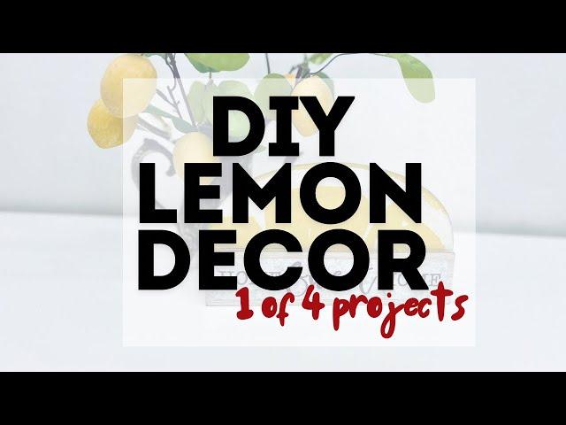 DIY lemon decor | 1 of 4 projects