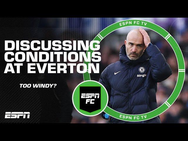 Is weather a legitimate excuse for Chelsea’s draw vs. Everton? | ESPN FC