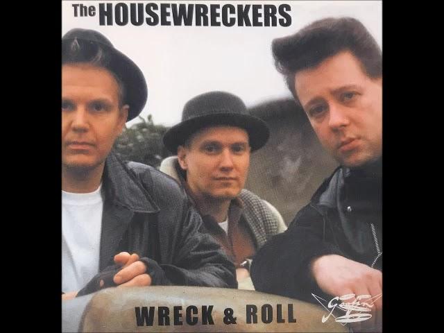 the Housewreckers - Wreck & Roll (Full CD 1999)