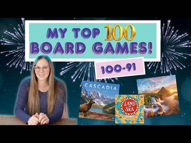 My Top 100 Board Games | Games 100-91