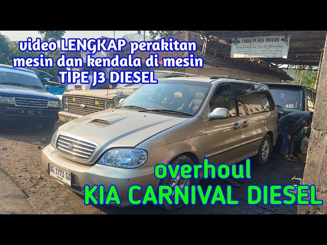 perakitan mesin kia carnival diesel lengkap.