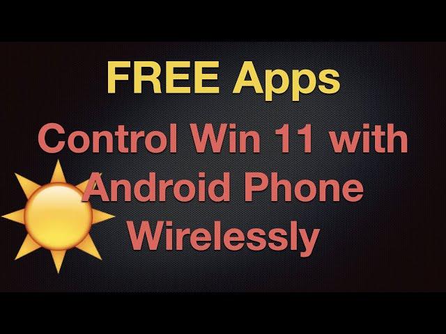 FREE Apps to Control Windows 11 with Android Phone Wirelessly