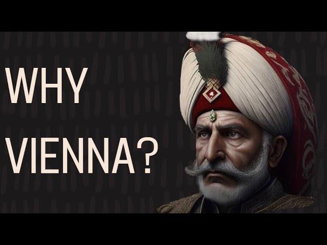 Why the Ottomans Were So Obsessed With Vienna | 60 Seconds History