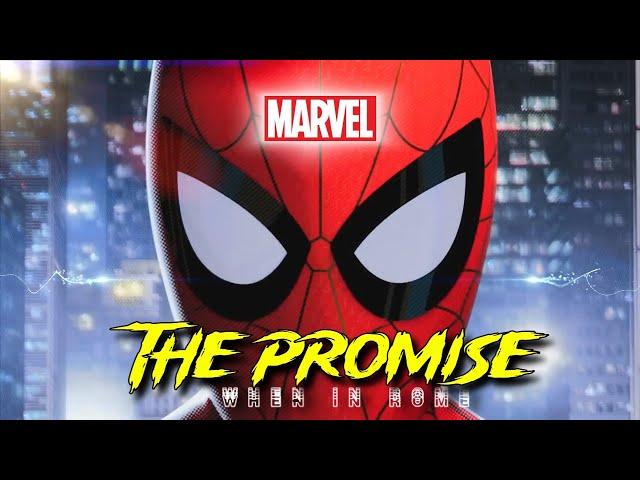 The Promise: When In Rome || Spider-Man