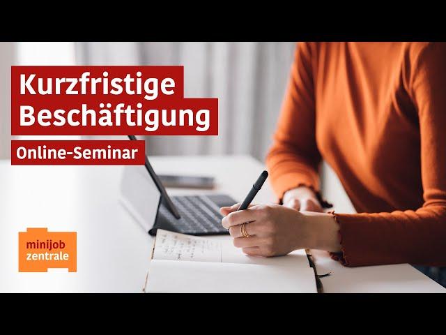 Online-Seminar - Kurzfristige Beschäftigung