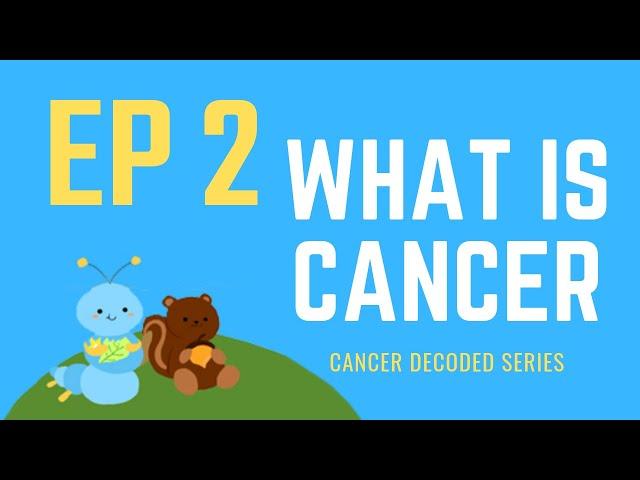 [Cancer Decoded Ep.2] What is Cancer? Pt.2 - Surgery, Chemotherapy, Radiotherapy