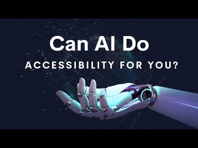 Can Artificial Intelligence (AI) Audit and Remediate Websites for Accessibility?