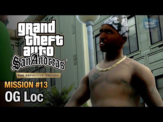 GTA San Andreas Definitive Edition - Mission #13 - OG Loc