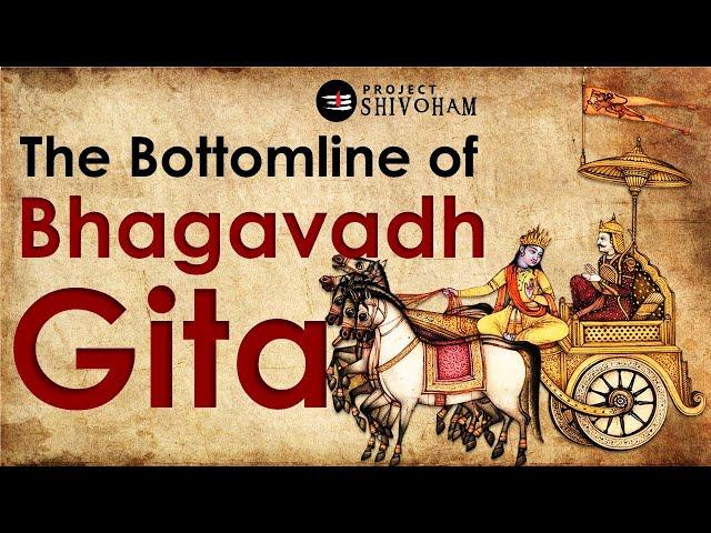 The Bottomline of Bhagavadh Gita & The Last words of Sri Krishna || Project SHIVOHAM || FACTS 008