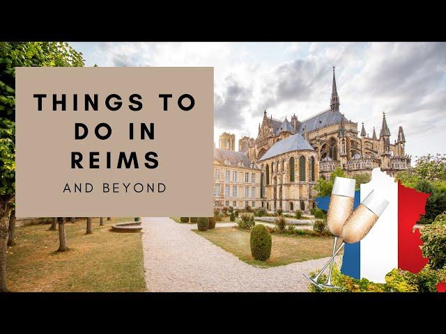 5 Top Things to Do in Reims, Champagne