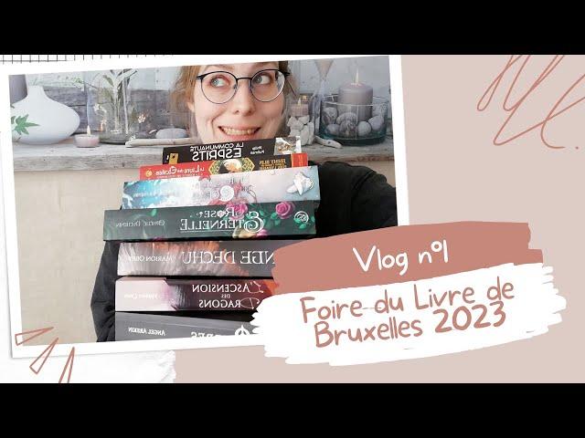  VLOG n°1 et mini BOOKHAUL  - Foire du Livre de Bruxelles 2023 - Je vous emmène avec moi ! 