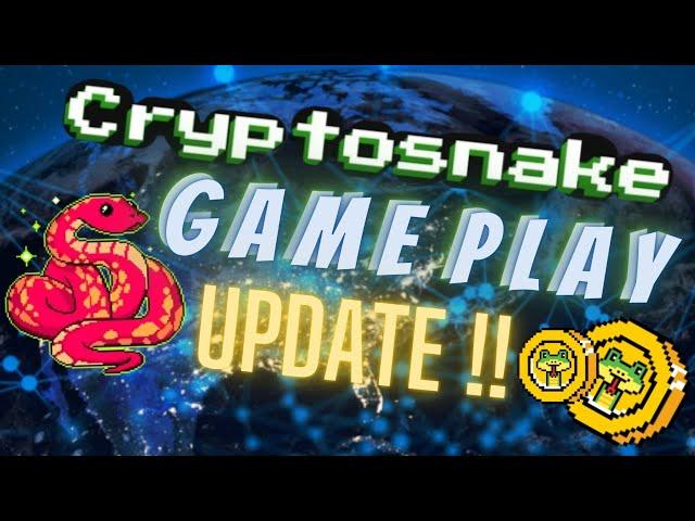 CRYPTOSNAKE GAMEPLAY UPDATE !!