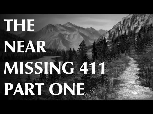 The Near Missing 411 - Part One | Foreboding
