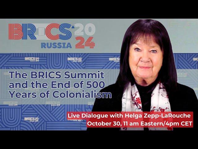 Webcast: The BRICS Summit and the End to 500 Years of Colonialism