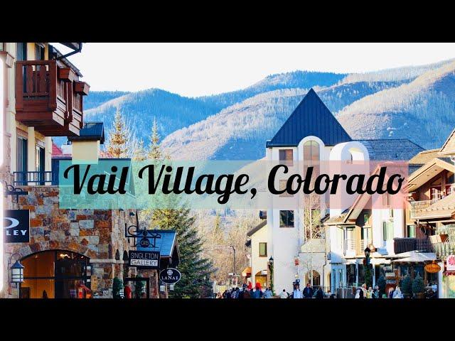 Colorado - Vail Village Tour