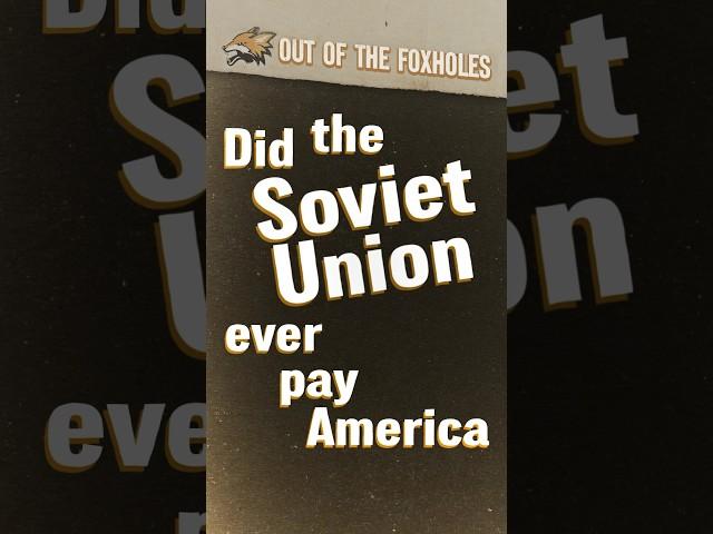 Did the Soviet Union ever pay the US back? - #OOTF #shorts