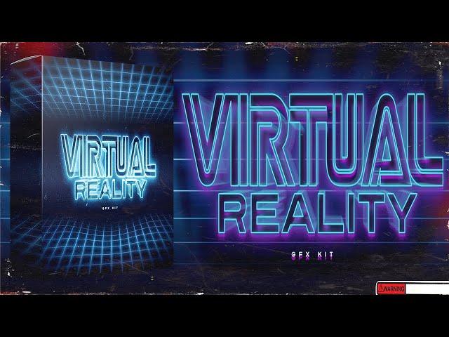 (FREE) Gfx Kit - Virtual Reality (Gfx Kit for Type Beats, Loop Kits, Drum Kits, Artworks)