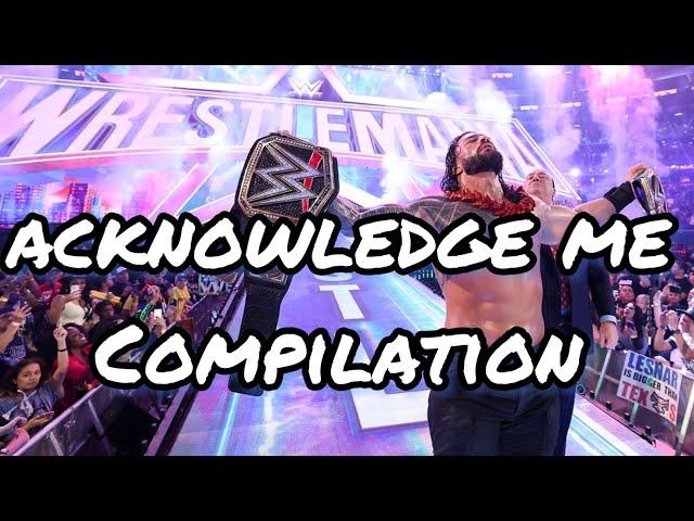 Roman Reigns Acknowledge Me Compilation | WWE