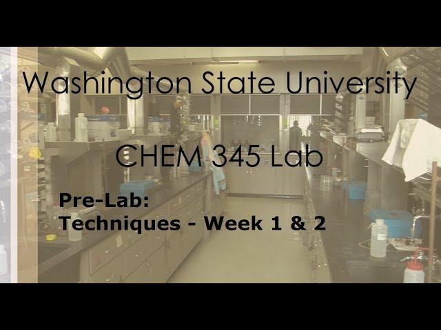 Pre-Lab: Techniques - Week 1 & 2 | WSU Chemistry |