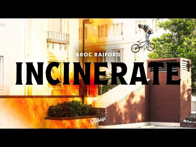 BROC RAIFORD | Odyssey BMX - INCINERATE