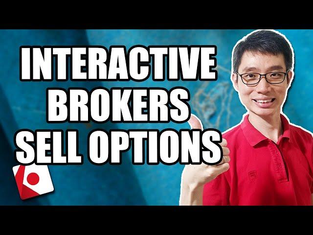 How To Sell Options For Passive Income In Interactive Brokers