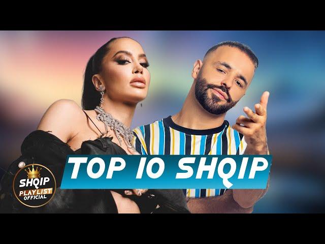 TOP 10 SHQIP MUZIK - SHQIP MIX 2024 - HITET E REJA SHQIP - TOP ALBANIAN HITS 2024