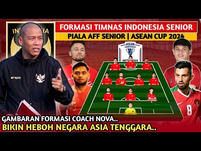 STY IZINKAN COACH NOVA GUNAKAN FORMASI RAHASIA. LINE UP TERBARU TIMNAS INDONESIA DI PIALA AFF 2024